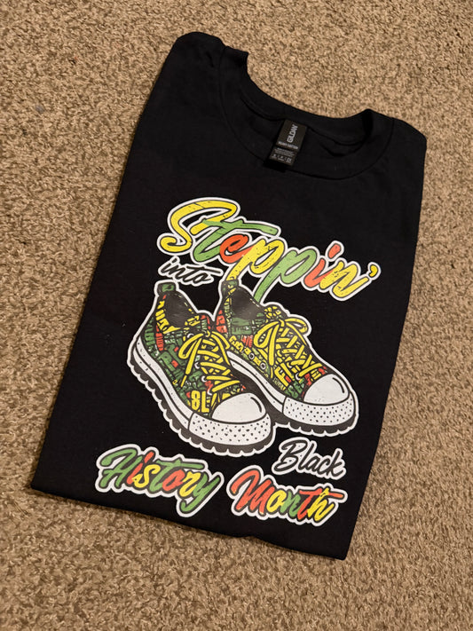 “Steppin Into Black Month History” Shirt